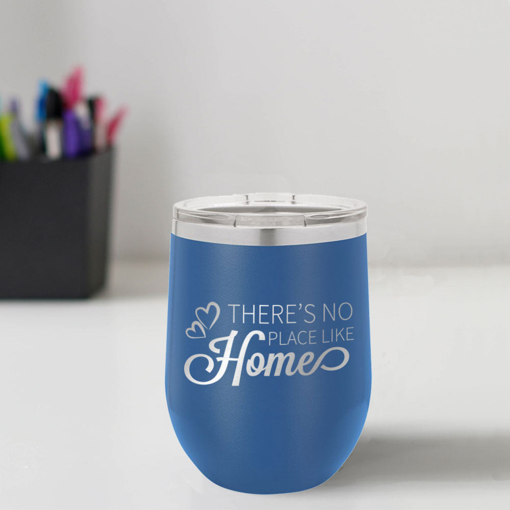 Custom Engraved No Place Like Home 12 oz Tumbler