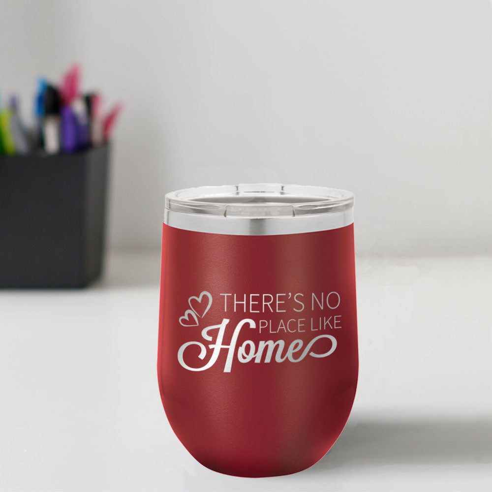 Custom Engraved No Place Like Home 12 oz Tumbler