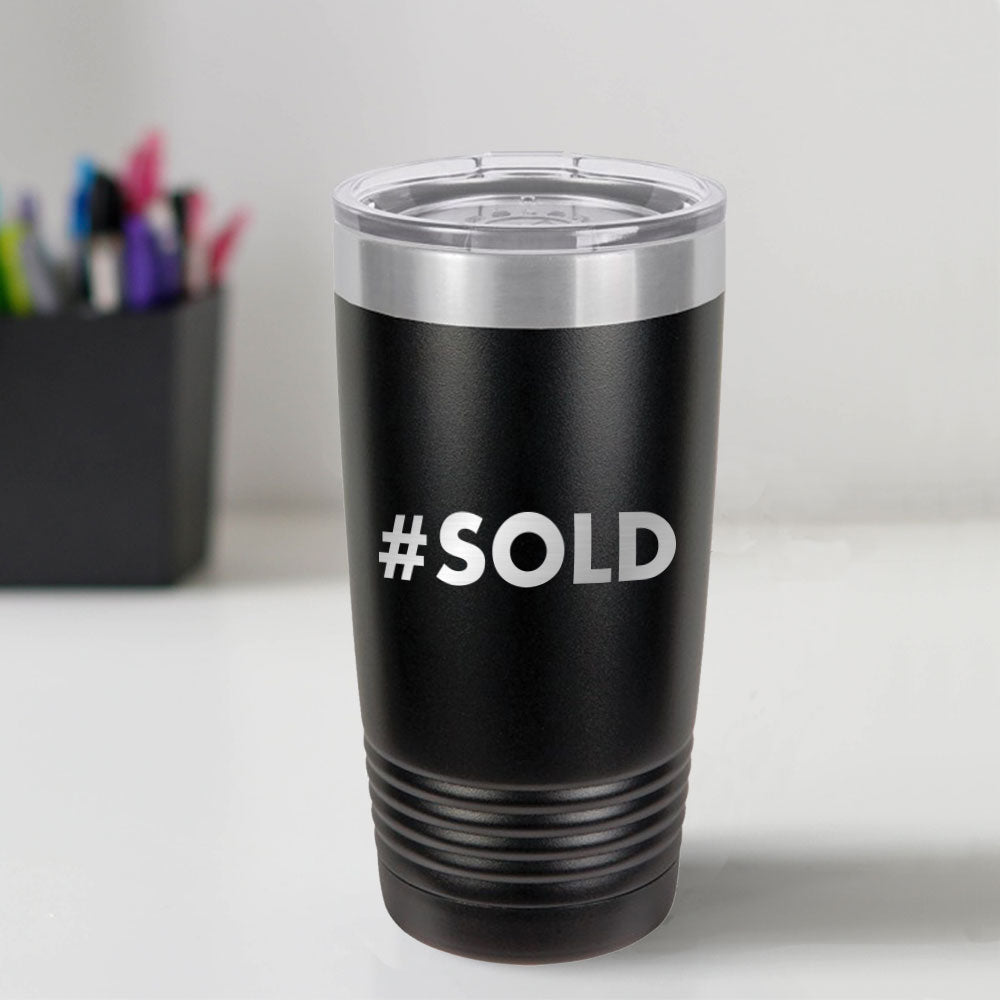 Custom Engraved #SOLD 20 oz Tumbler