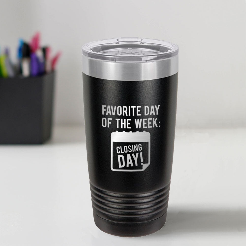 Custom Engraved Closing Day 20 oz Tumbler