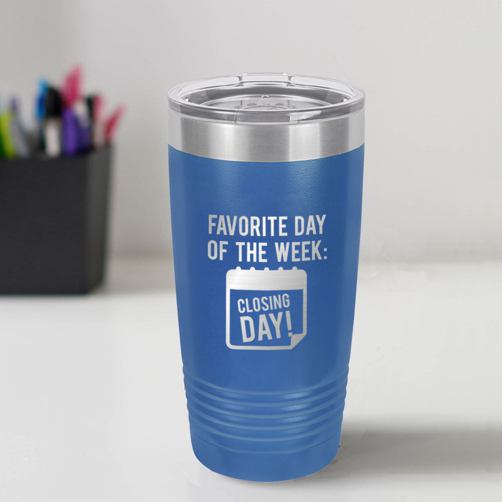 Custom Engraved Closing Day 20 oz Tumbler