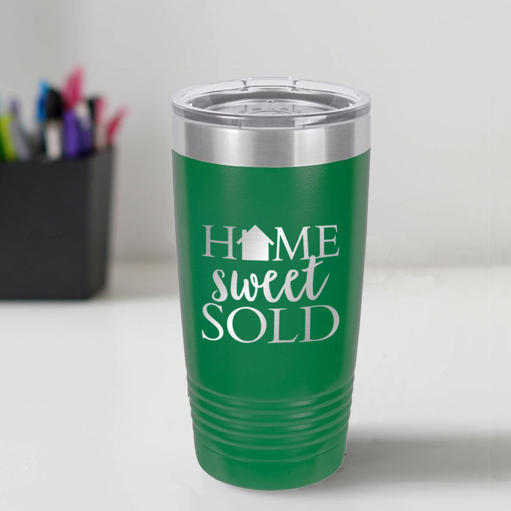 Custom Engraved Home Sweet Sold 20 oz Tumbler