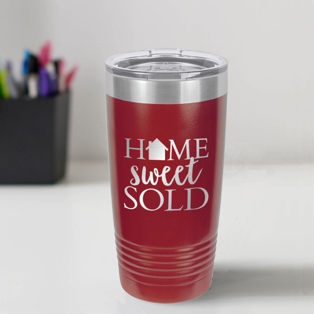 Custom Engraved Home Sweet Sold 20 oz Tumbler