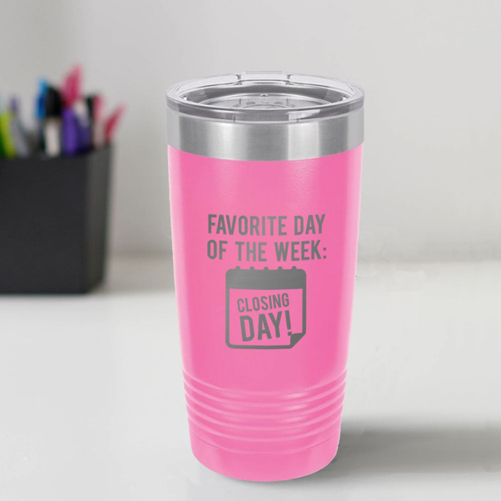 Custom Engraved Closing Day 20 oz Tumbler