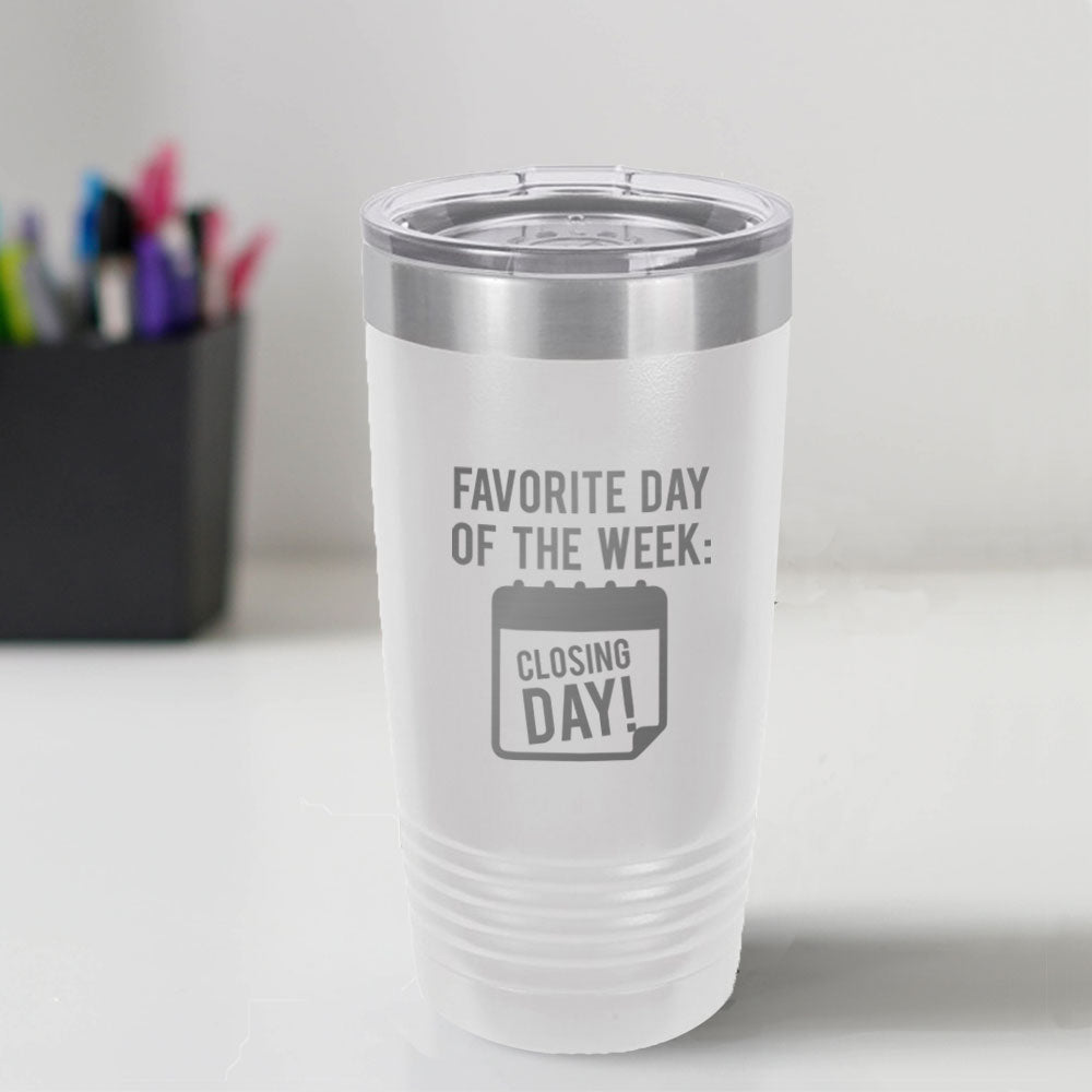 Custom Engraved Closing Day 20 oz Tumbler