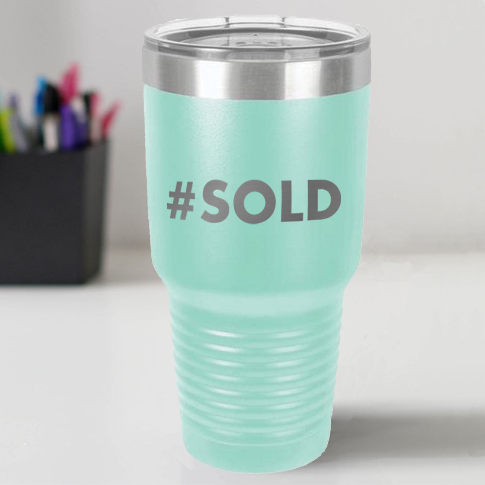 Custom Engraved #SOLD 30 oz Tumbler