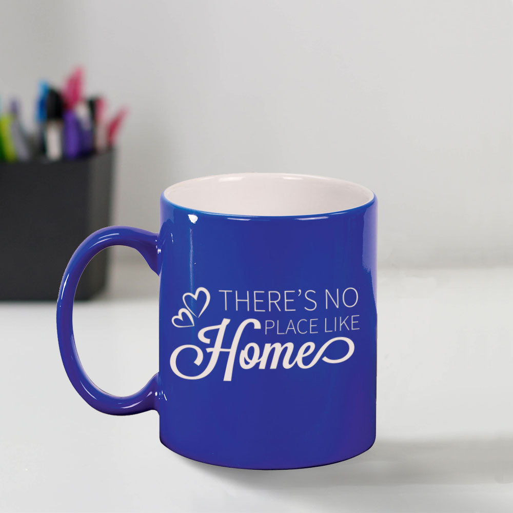 Custom Engraved No Place Like Home Coffee Mug