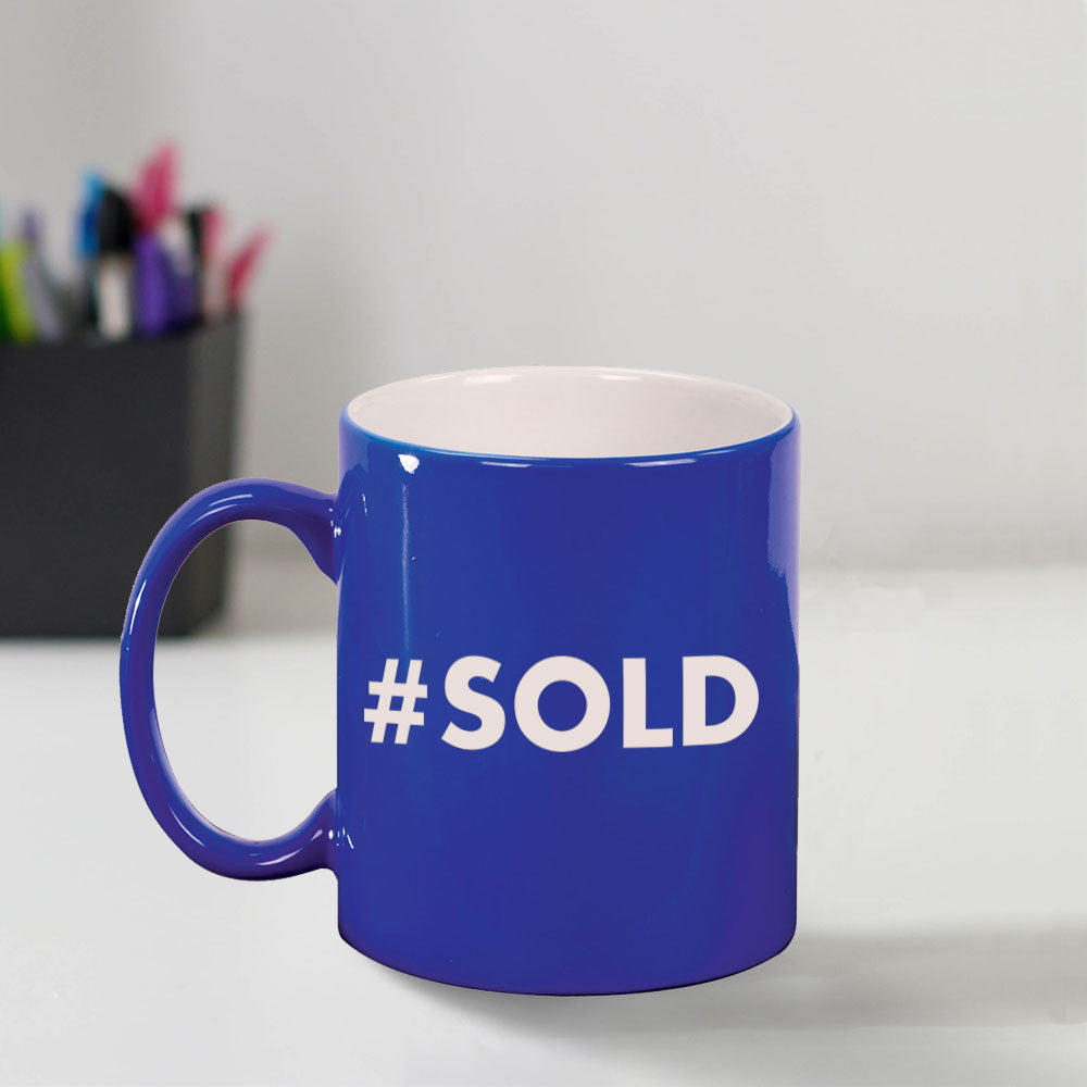 Custom Engraved #SOLD Coffee Mug